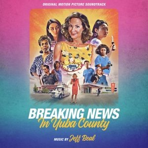 Jeff Beal - Breaking News In Yuba County - Ost