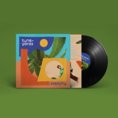 Tune-Yards - Sketchy