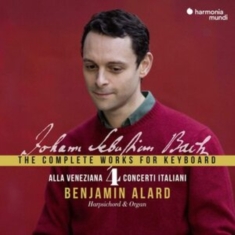 Benjamin Alard - Bach: The Complete Works For Keyboard 4: Alla Veneziana