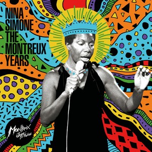 Nina Simone - Nina Simone: The Montreux Years