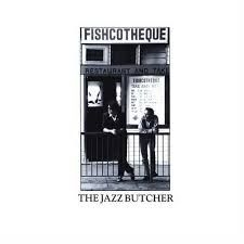Jazz Butcher The - Fishcotheque ryhmässä VINYYLI @ Bengans Skivbutik AB (4000369)