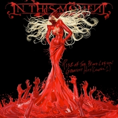 In This Moment - Rise Of The Blood Legion - Greatest Hits (Chapter 1)