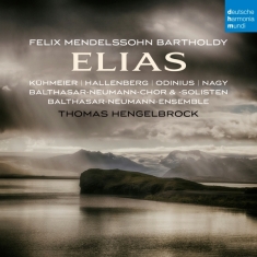 Hengelbrock Thomas - Mendelssohn: Elias, Op. 70