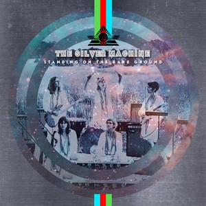 Silver Machine The - Standing On The Bare Ground