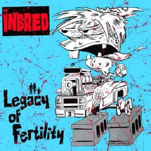 Th'Inbred - Legacy Of Fertility