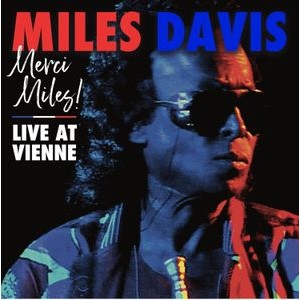 Miles Davis - Merci Miles! Live At Vienne (V