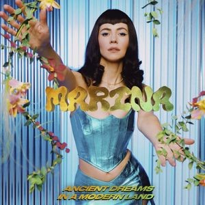 Marina - Ancient Dreams In A Modern Lan