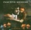 Inactive Messiah - Inactive Messiah ryhmässä CD @ Bengans Skivbutik AB (4023724)