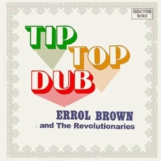 Errol Brown And The Revolutionaries - Tip Top Dub