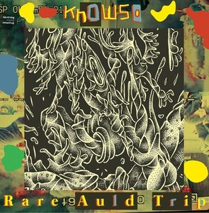 Knowso - Rare Auld Trip / Psychological Gard