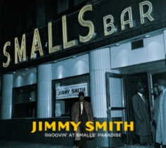 Jimmy Smith - Groovin' At Small's Paradise