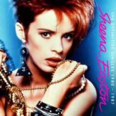 Easton Sheena - Definitive Singles 1980-1987