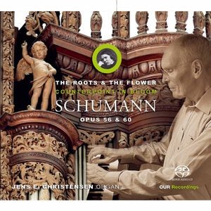 Robert Schumann - The Roots & The Flower: Counterpoin