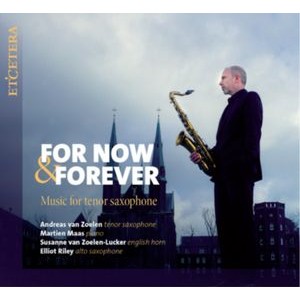 Andreas Van Zoelen - For Now & Forever - Music For Tenor