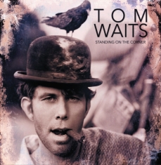 Waits Tom - Standing On The Corner