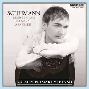 Robert Schumann - Kreisleriana/Carnaval/Arabeske