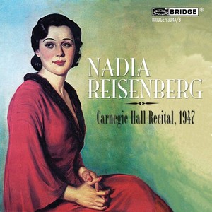 Nadia Reisenberg - At Carnegie Hall 1947