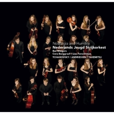 Nederlands Jeugd Strijkorkest - Nostalgia And Humility