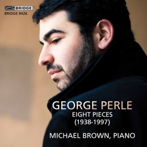 Brown Michael - George Perle - Eight Pieces