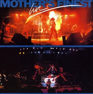 Mother S Finest - Live