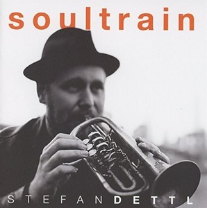 Stefan Dettl - Soultrain