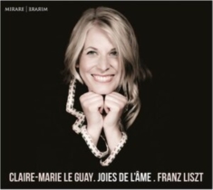 Claire-Marie Le Guay - Liszt: Joies De L'ame