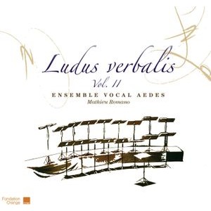 Ensemble Vocal Aedes Romano Mathi - Ludus Verbalis Vol. Ii