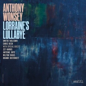 Anthony Wonsey - Lorrain's Lullabye