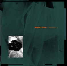Gore Martin L. - Counterfeit Ep