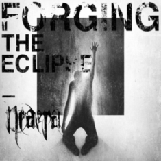 Neaera - Forging The Eclipse - 180G Black Vi