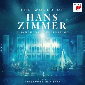 Hans Zimmer - The World Of Hans Zimmer - A Symphonic Celebration (Extended Version)