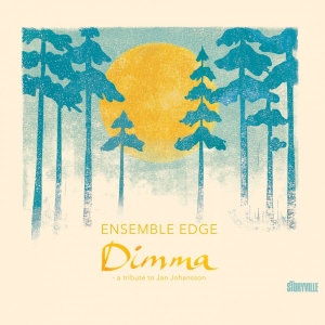 Ensemble Edge - Dimma- A Tribute To Jan Johansson