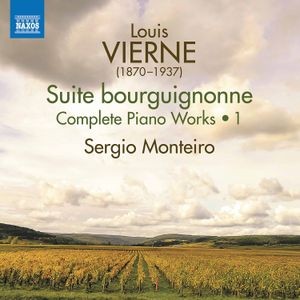 Vierne Louis - Complete Piano Music, Vol. 1