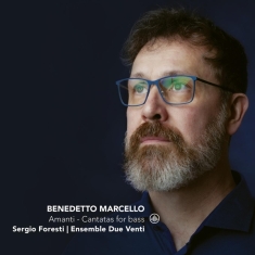 Sergio Foresti - Amanti - Cantatas For Bass