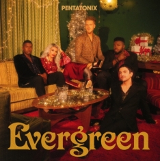 Pentatonix - Evergreen