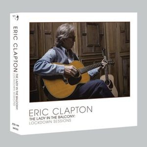 Eric Clapton - Lady In The Balcony: Lockdown Sessi