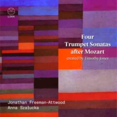 Jones Timothy - Four Trumpet Sonatas After Mozart