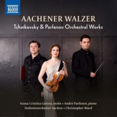 Parfenov Andre Tchaikovsky Pyotr - Tchaikovsky & Parfenov: Orchestral