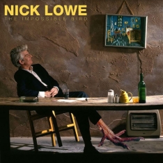 Lowe Nick - The Impossible Bird (Remastered)