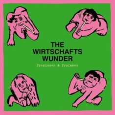 Wirtschaftswunder - Preziosen & Profanes - Singles & Ra
