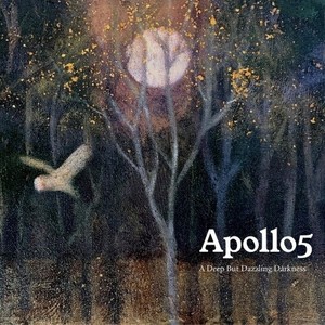 Apollo5 - A Deep But Dazzling Darkness