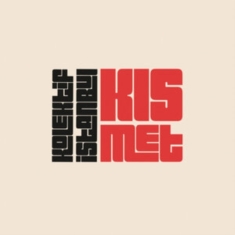 Kolektif Istanbul - Kismet (Limited)