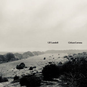 Ulf Lundell - Cirkus:Corona