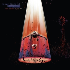 Boland Jason & The Stragglers - Light Saw Me