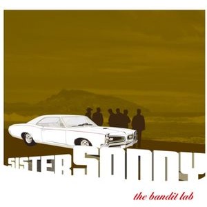Sister Sonny - Bandit Lab