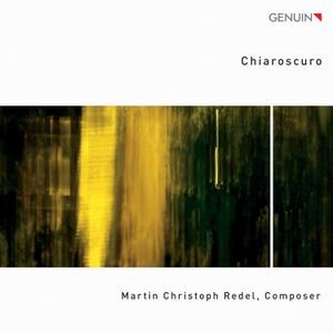 Martin Christoph Redel - Chiaroscuro