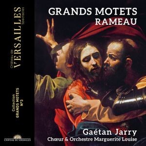 Jean-Philippe Rameau - Grands Motets