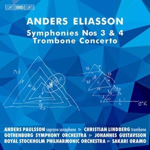 Anders Eliasson - Symphonies Nos 3 & 4 And Trombone C