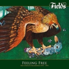 Fields - Feeling Free - The Complete Recordi