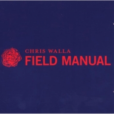 Walla Chris - Field Manual